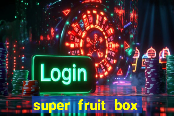 super fruit box codes 2024